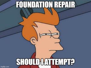 Meme Header Image - Foundation Repair Skeptical